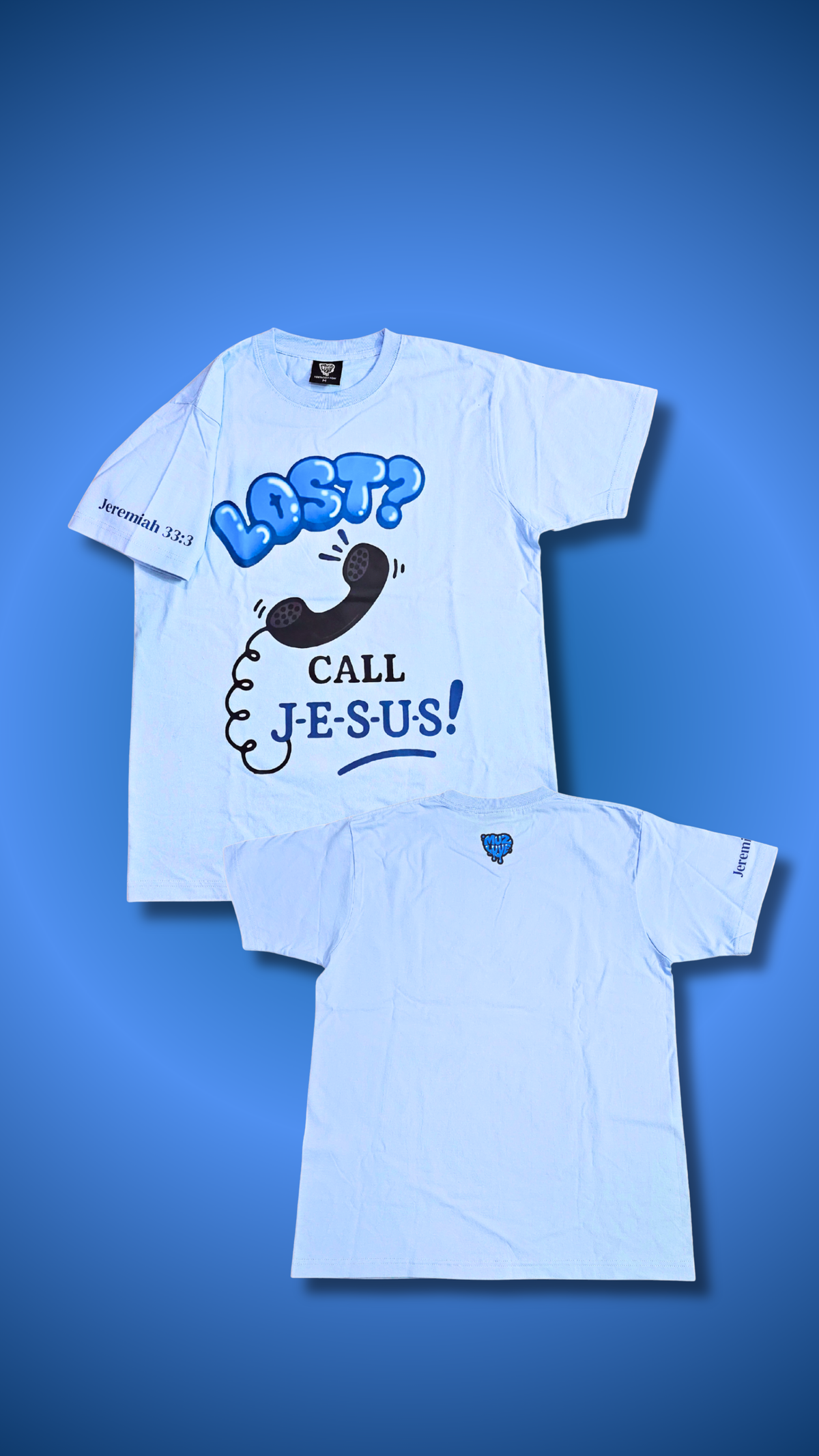 Lost? Call Jesus T-Shirt
